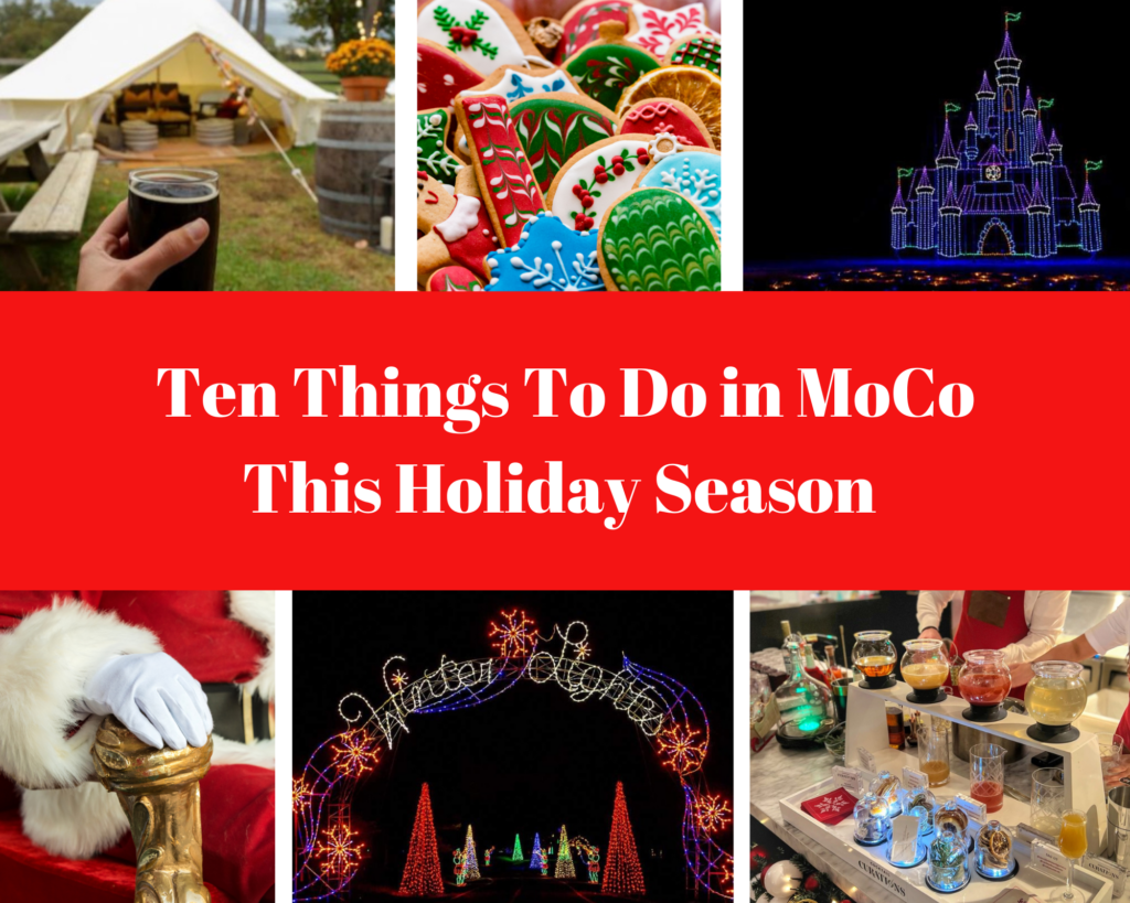 Ten Things To Do in MoCo This Holiday Season - The MoCo Show